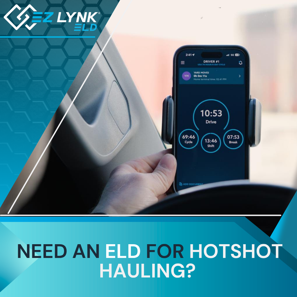 Do I Need an ELD for Hotshot Hauling?